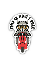 Stickers Northwest Inc. Stickers Northwest - This Is How I Roll Raccoon On A Moped Sticker