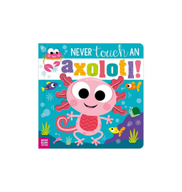 Make Believe Ideas Make Believe Ideas Never Touch An Axolotl