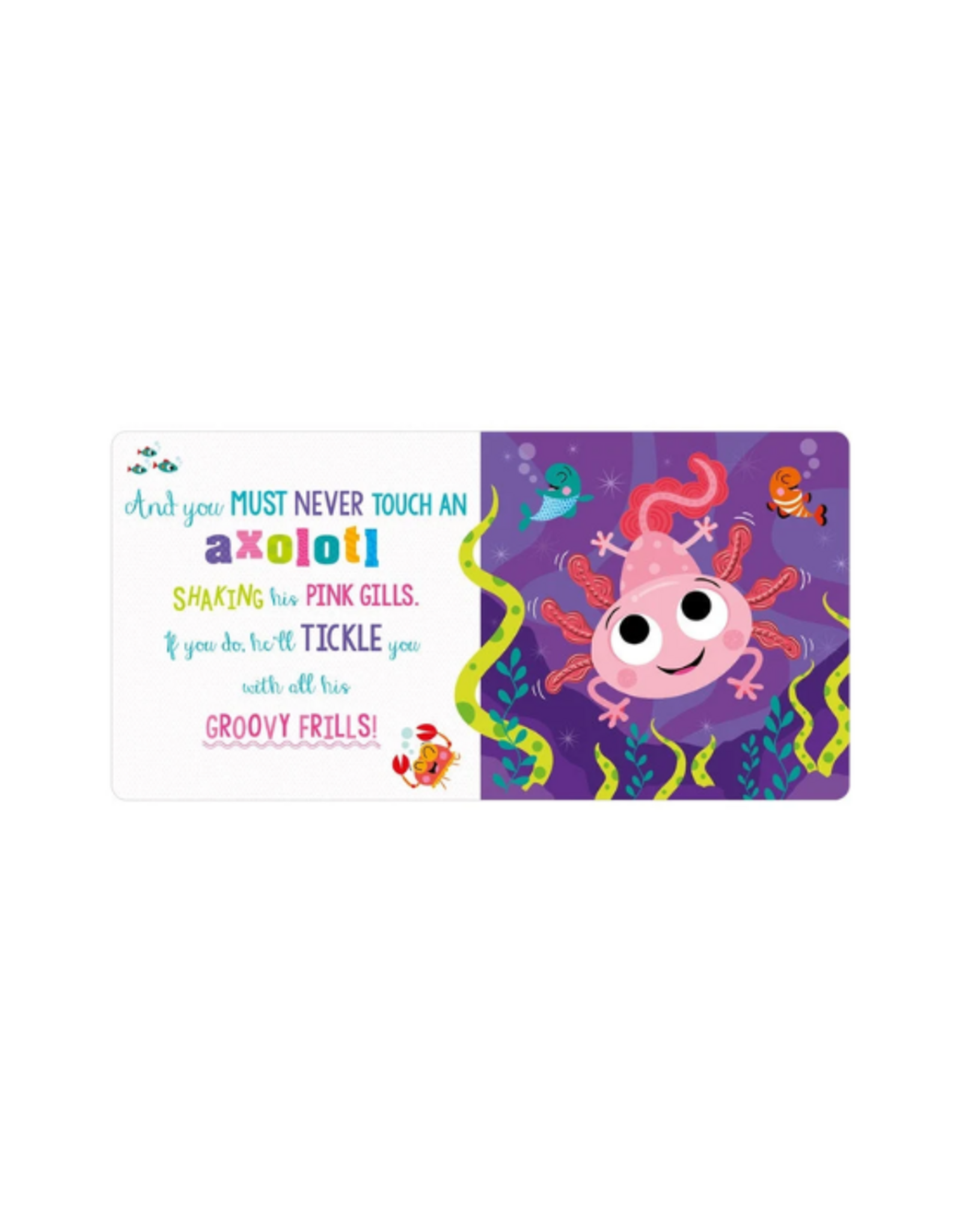 Make Believe Ideas Make Believe Ideas - Never Touch An Axolotl