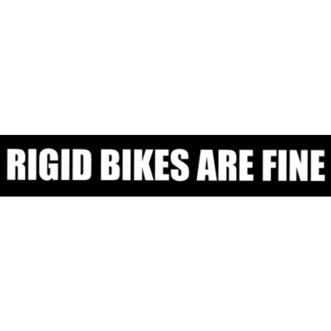 Grizzly Cycles Rigid Bikes Are Fine Sticker