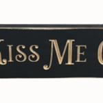 Always Kiss Me Goodnight – 2′ Wooden Sign – Black