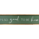 Green Wall Art - "It's good to be home"