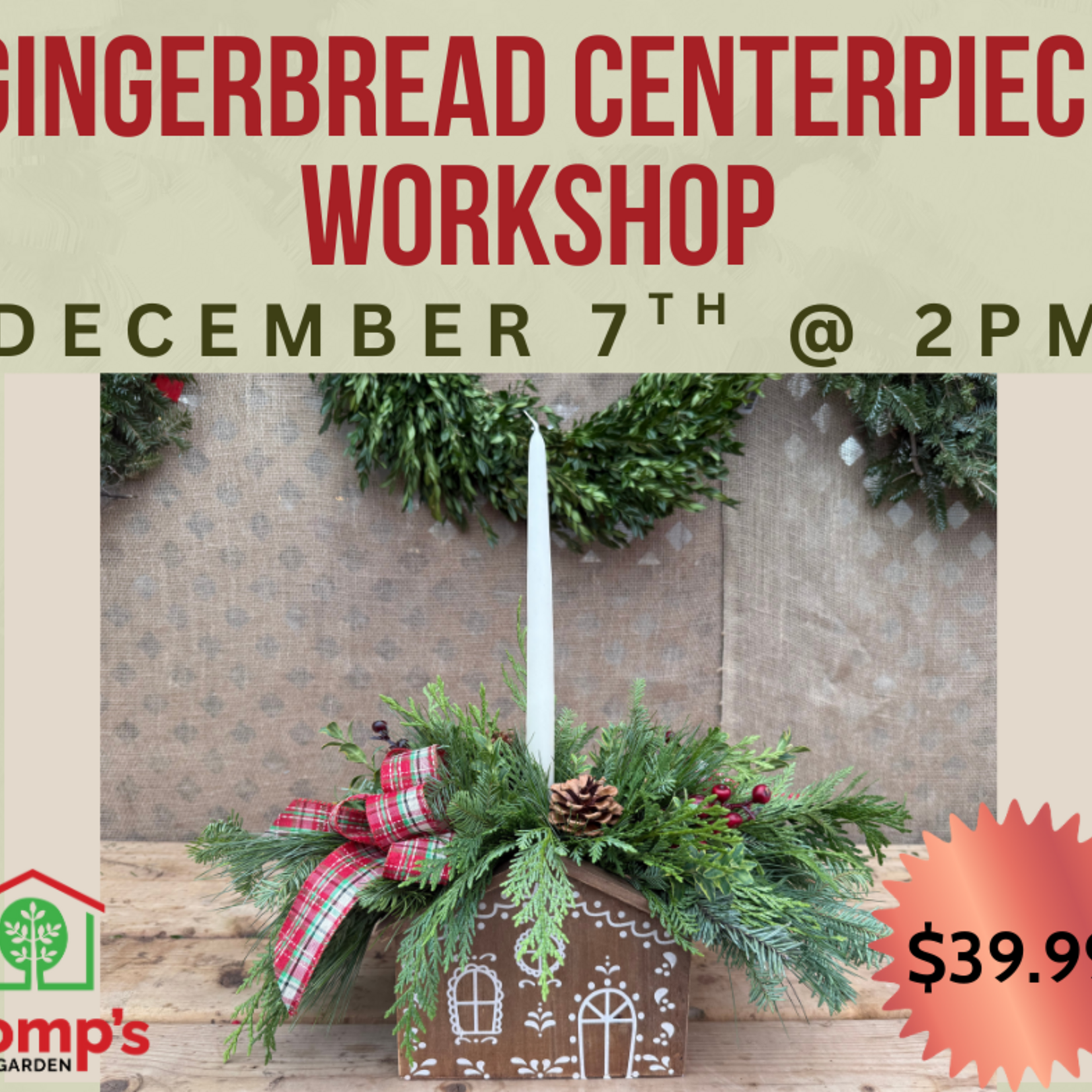 December 7th, 2025 | 2pm | Sunday | Gingerbread Centerpiece Workshop