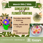March Break Workshop | Pressed Flower Sun Catcher + Paint a Flower | Thursday March 19th 10:30am