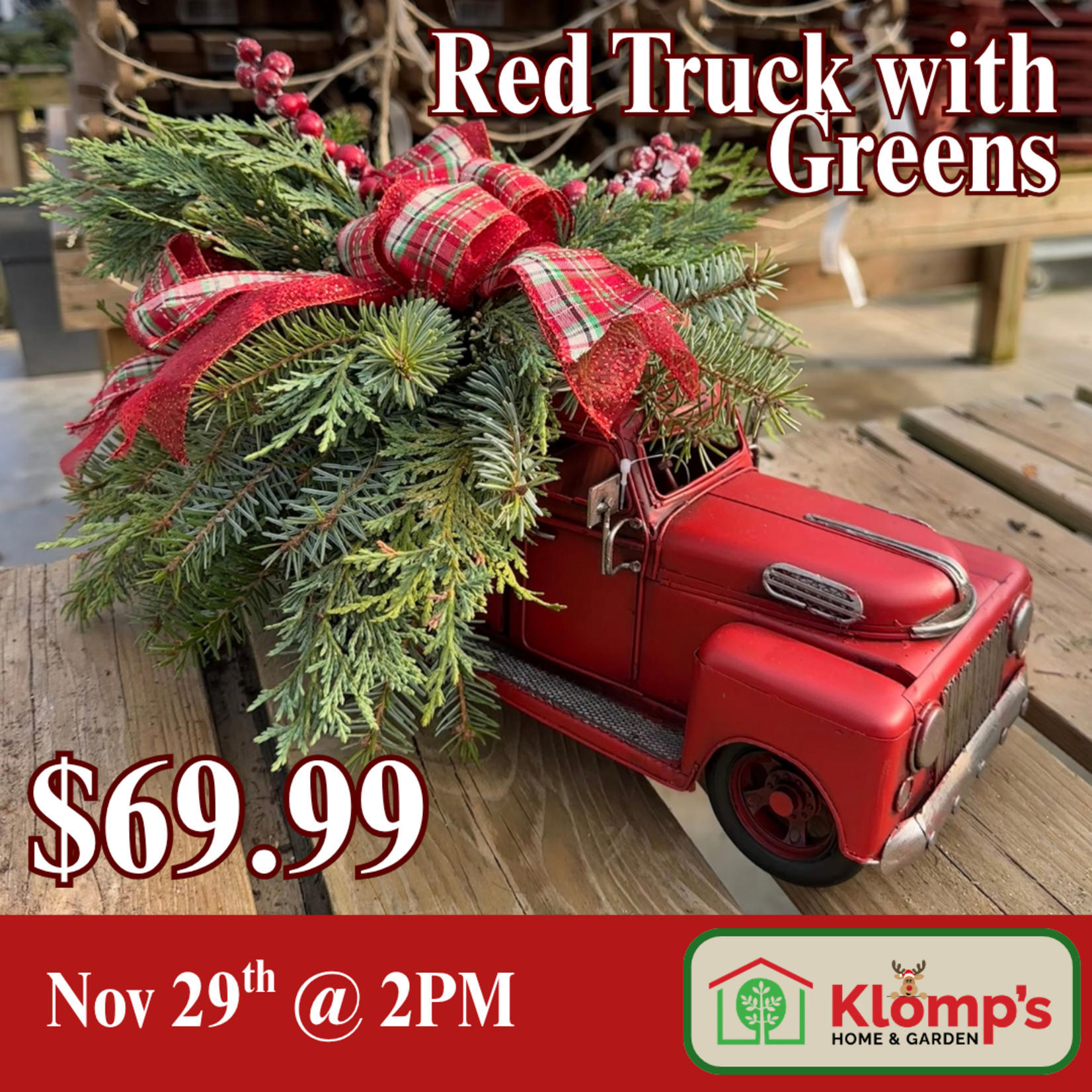 November 29th, 2026 | 2 pm| Sunday | Metal Red Truck with Greens
