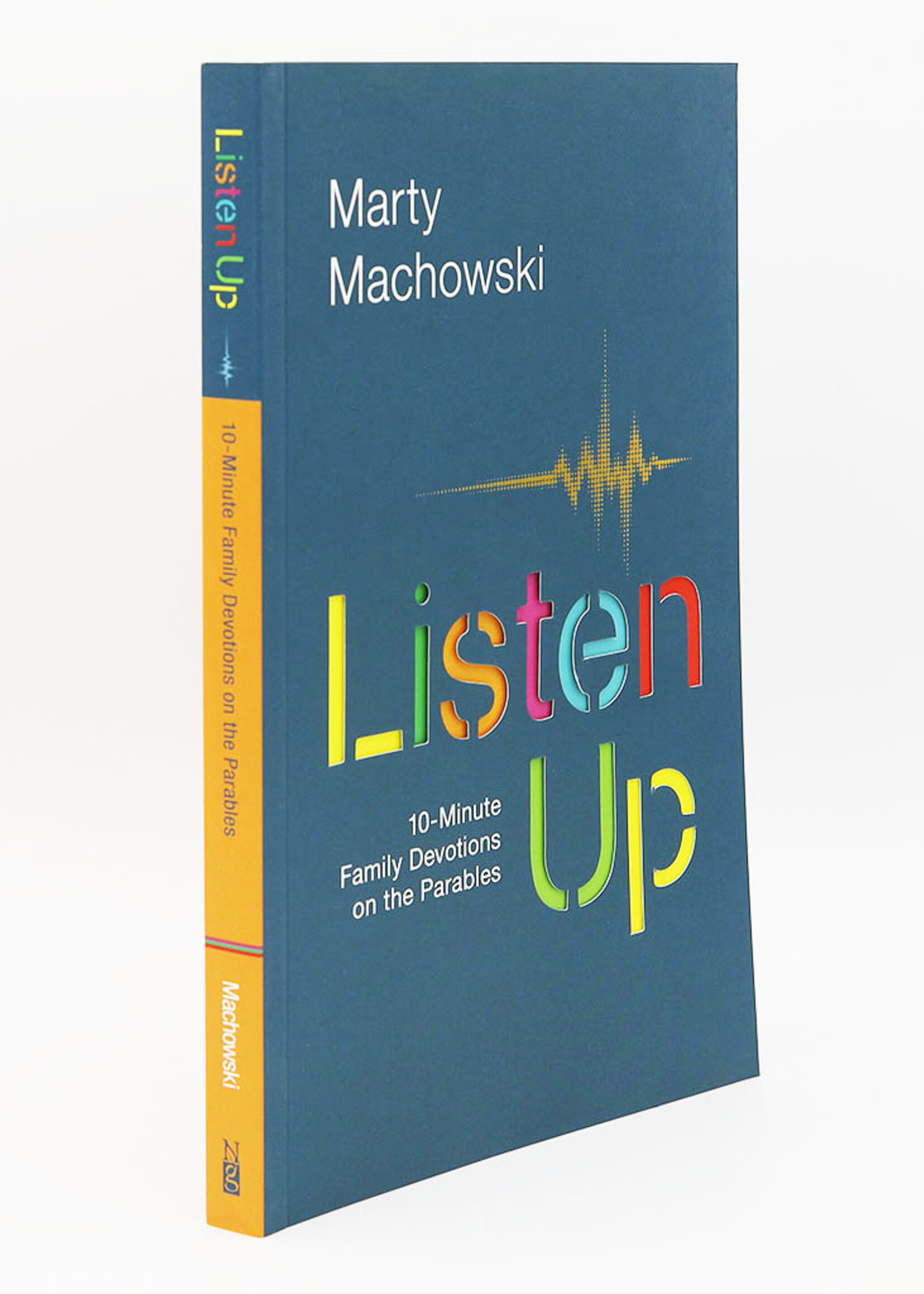 Listen Up, 10 Minute Family Devotions on the Parables