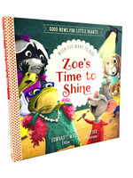 Zoe's Time to Shine, Good News for Little Hearts