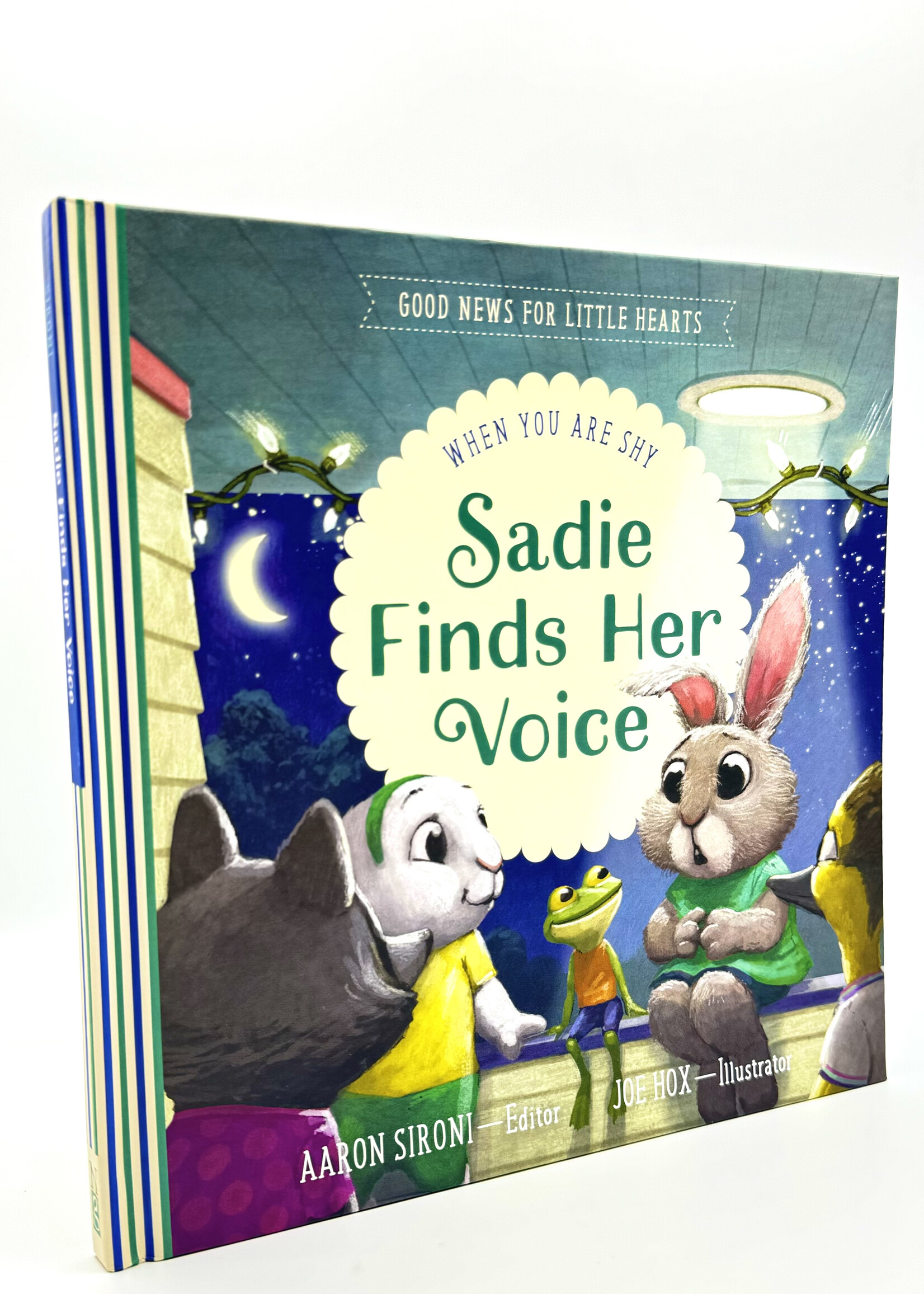 Sadie Finds Her Voice, Good News for Little Hearts
