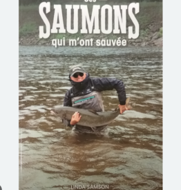Ces saumons qui m'ont sauvés - Linda Samson