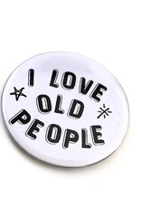 Julia Arredondo I Love Old People Pinback Button by Julia Arredondo