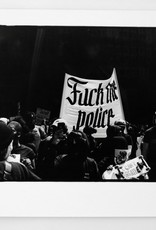 "Fuck the police" 5/5 silver gelatin print (8" x 10") by Ben Lurie