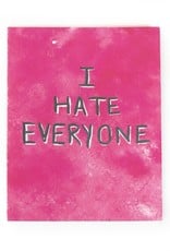 “Hate Everyone...” - Single Greeting Card Greeting Card, Vixtopher