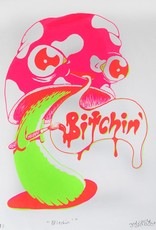 Bitchin’ screenprint, JJ McLuckie