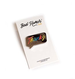 Bad Humor Club "Thanks I Hate It"  enamel pin by Bad Humor Club