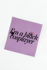 Chibi_Madness "i'm a black cosplayer" (purple) sticker by Chibi_Madness
