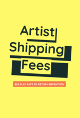 Artist Shipping Fees ($25)