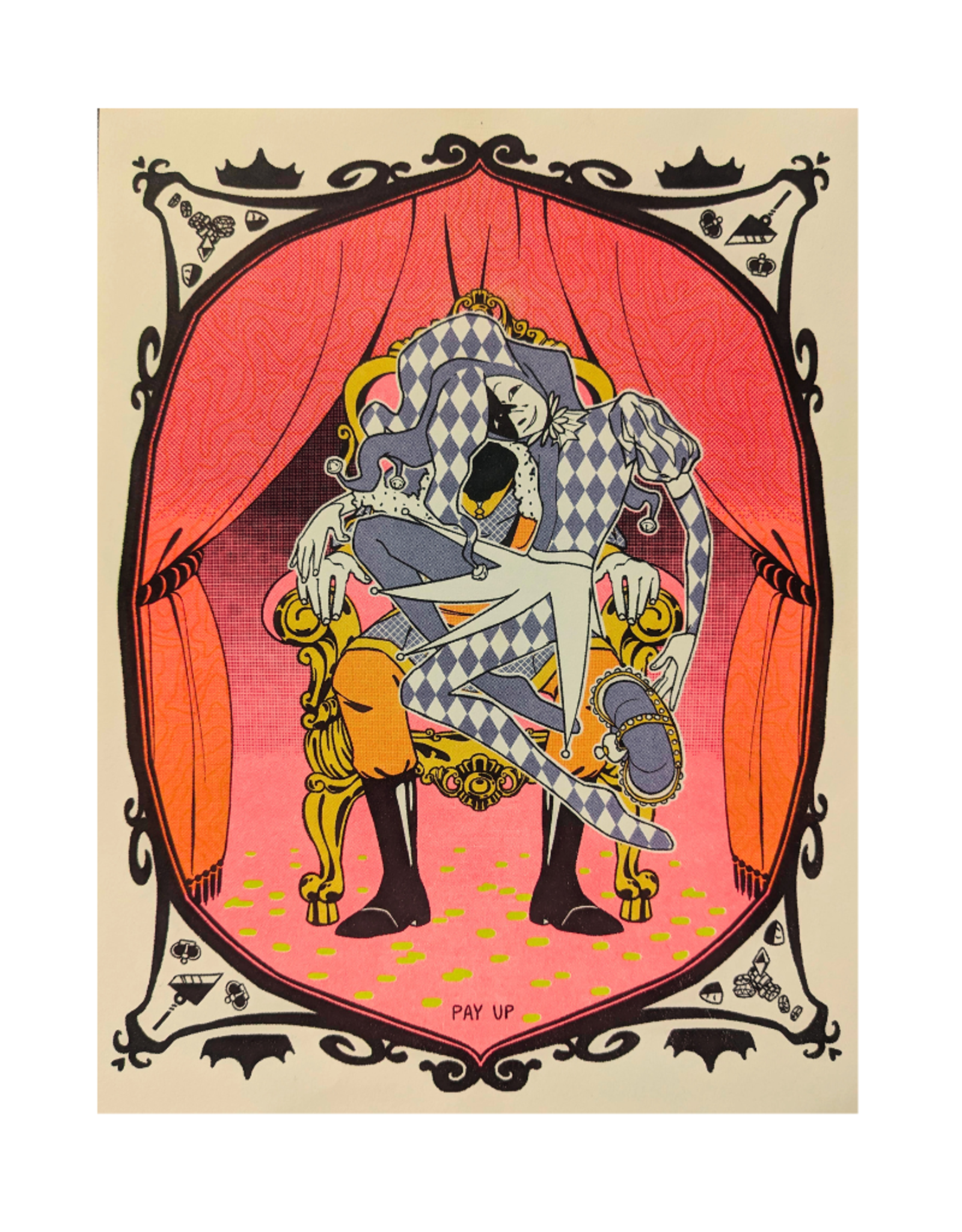 "Pay UP Jester" riso print by Narsh Taters
