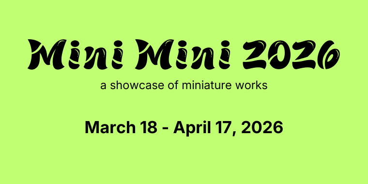 MINI MINI 2026: A Showcase of Miniature Works
