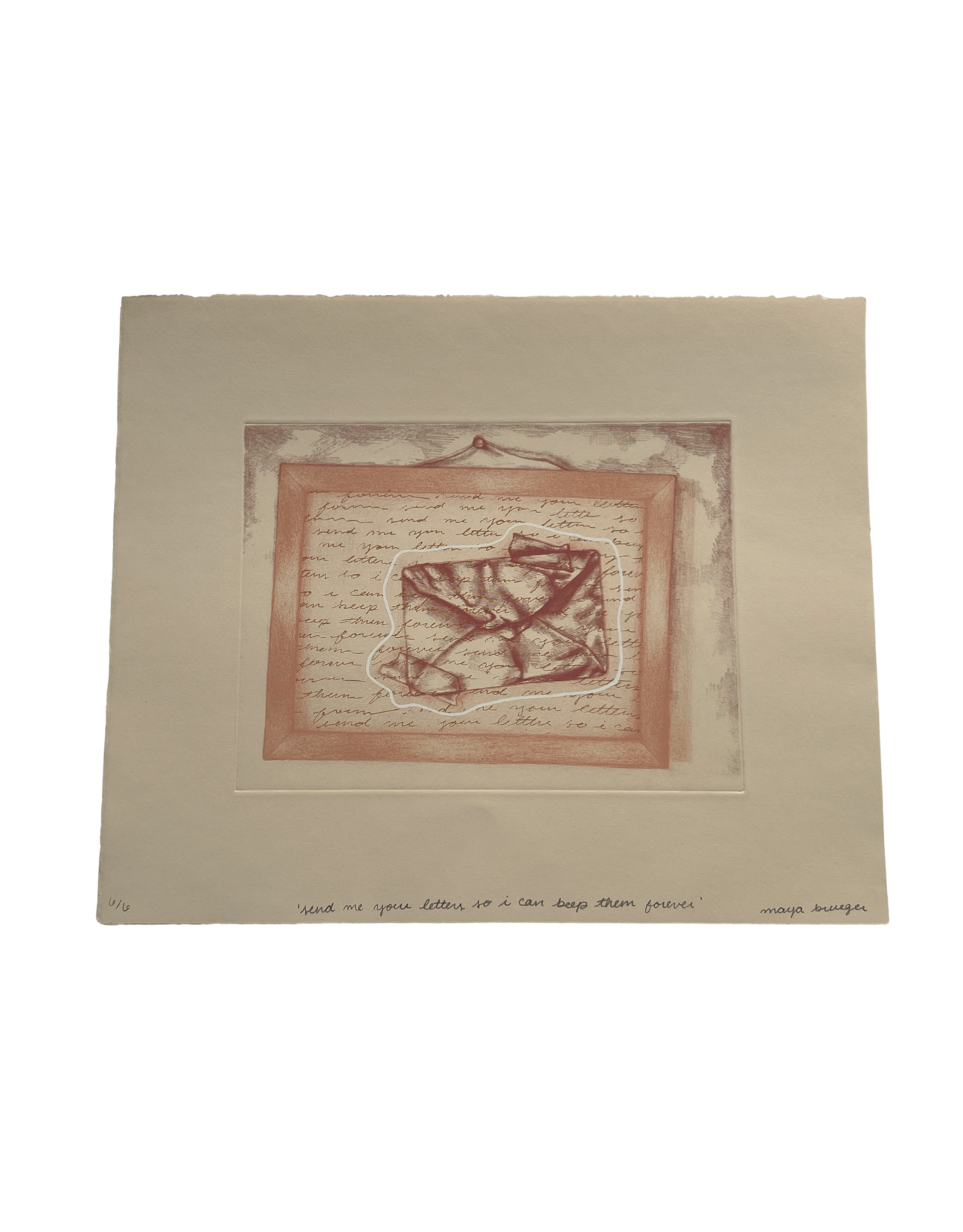 Maya Krueger Art "send me your letters so i can keep them forever" lithography and screen print on paper, edition 6/6 (15” x 18 1/4”) unframed by Maya Krueger Art