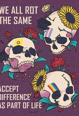 We All Rot the Same print by Narsh Taters