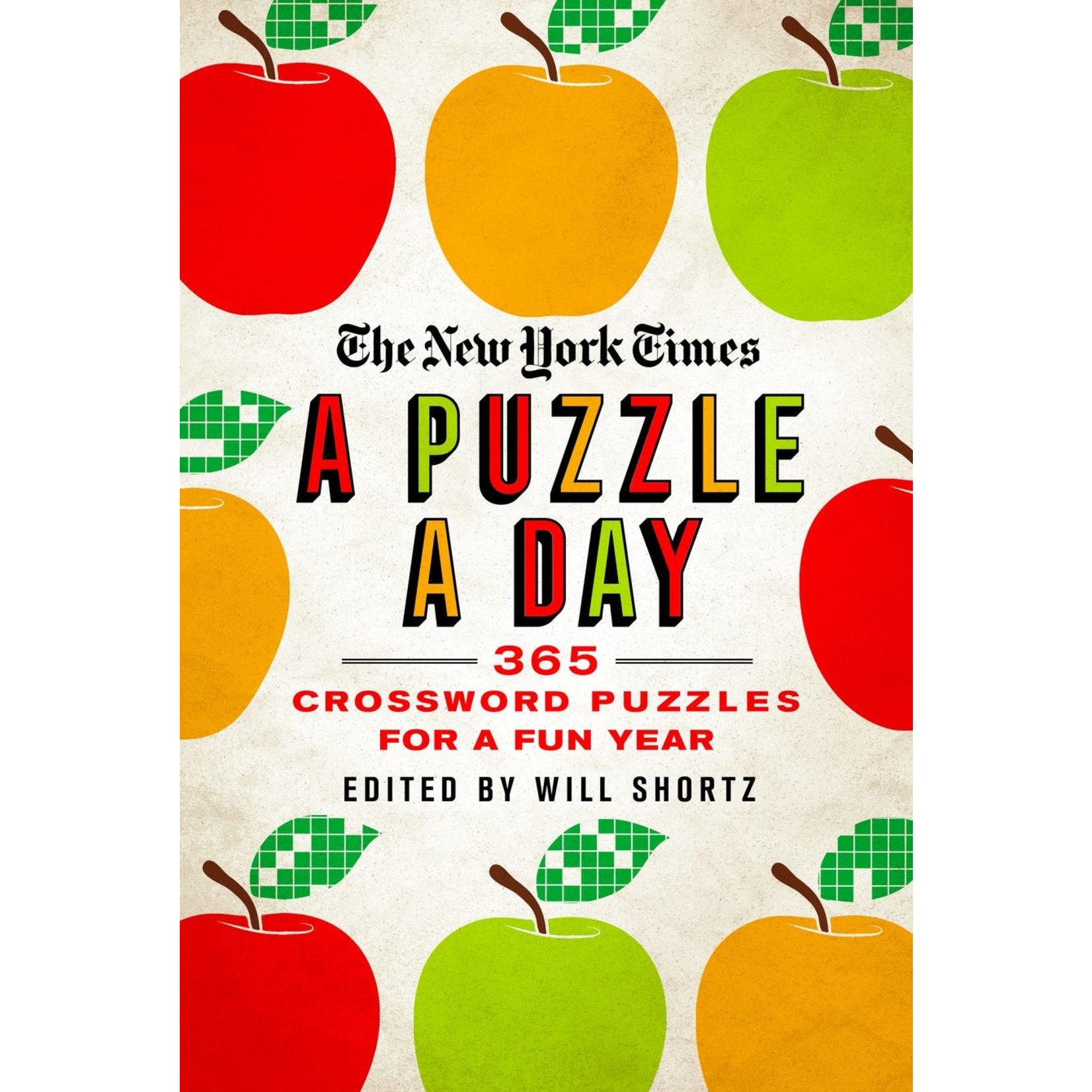 The New York Times The New York Times: A Puzzle a Day, 365 Crossword Puzzles for a Year of Fun