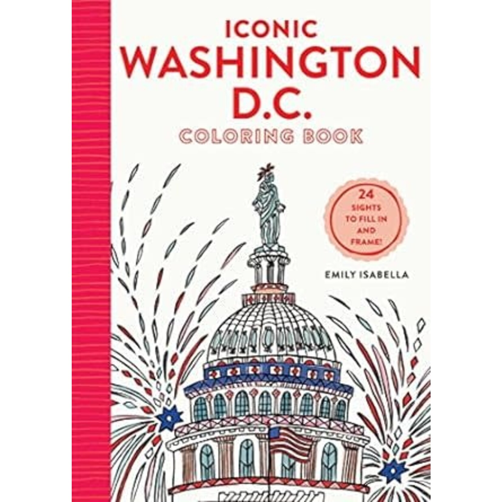 Emily Isabella Iconic Washington D.C. Coloring Book