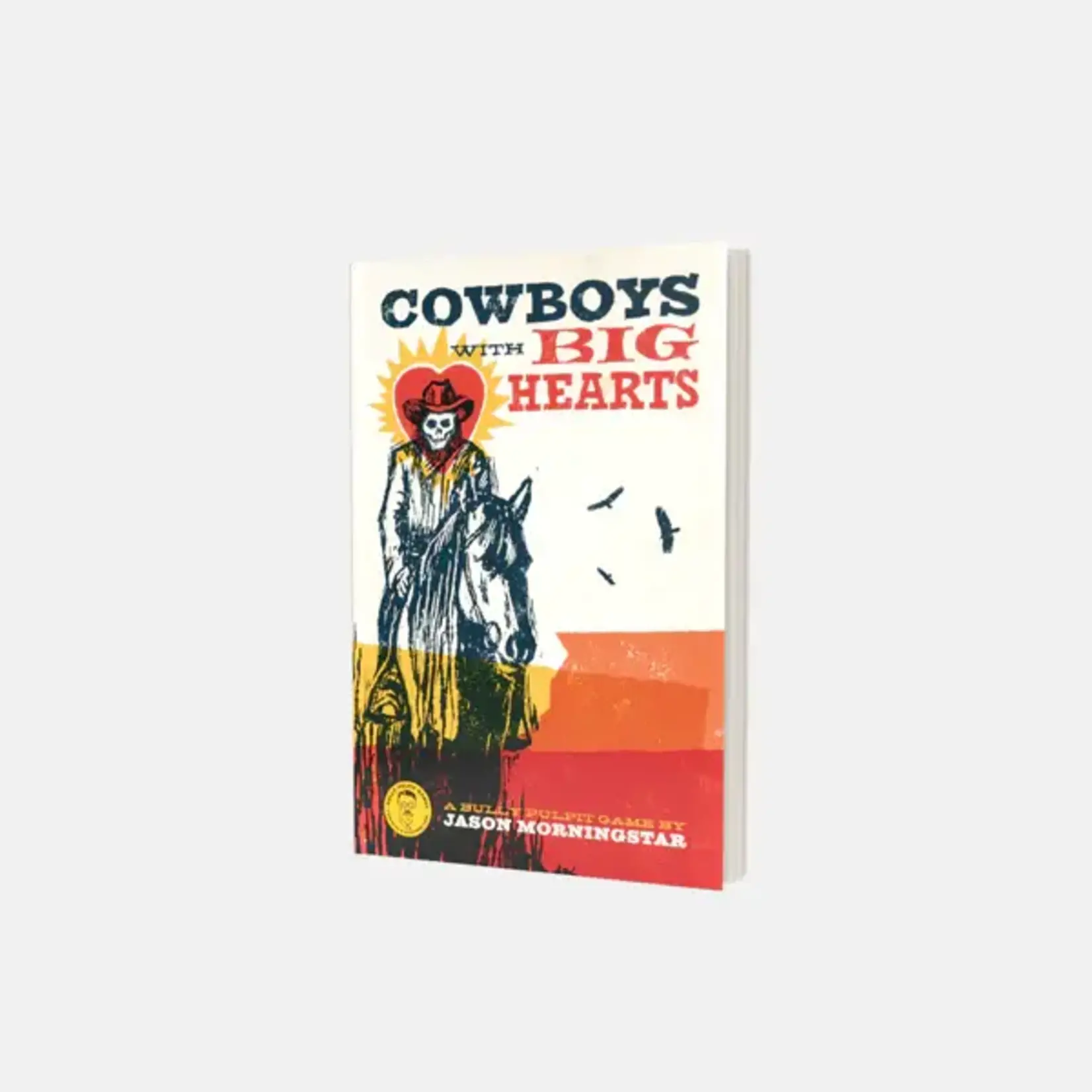 Bully Pulpit Games Cowboys with Big Hearts