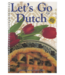 Let’s Go Dutch Cookbook