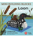 Loon - Mini Building Blocks