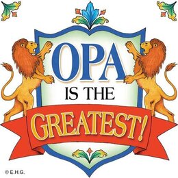 Opa Is The Greatest! Shield Magnet