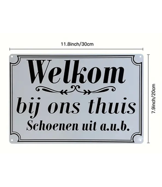 Welkom Bij Ons Thuis Tin Sign