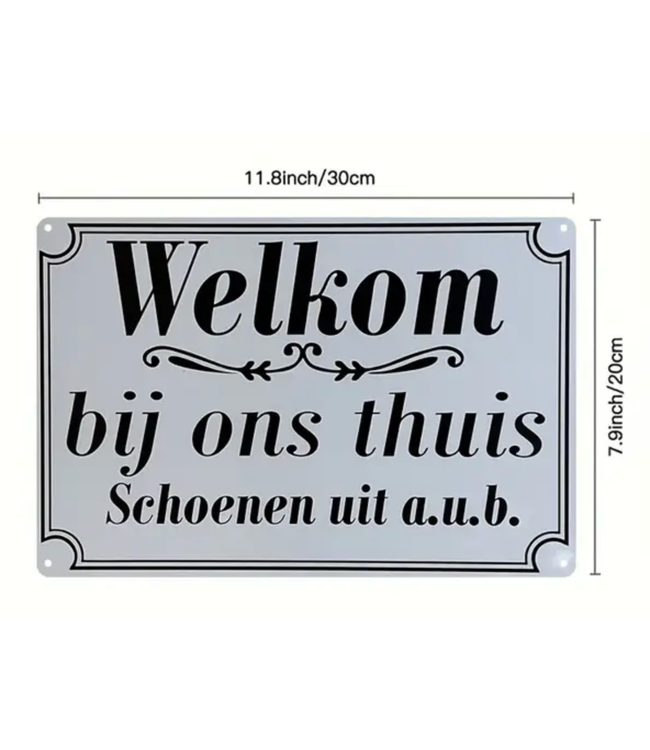 Welkom Bij Ons Thuis Tin Sign