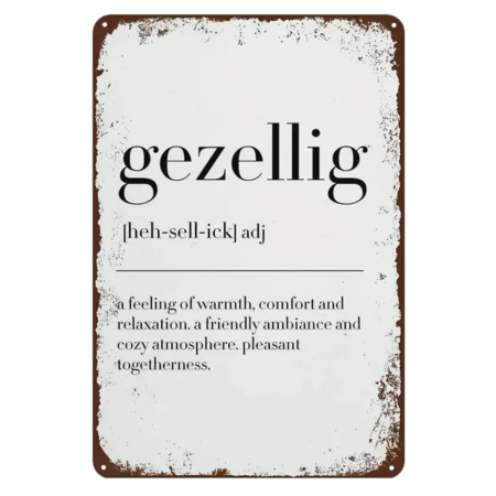 Gezellig Tin Sign 20cm W x 30cm H