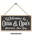 Welcome to Oma & Oma's House Wooden Sign