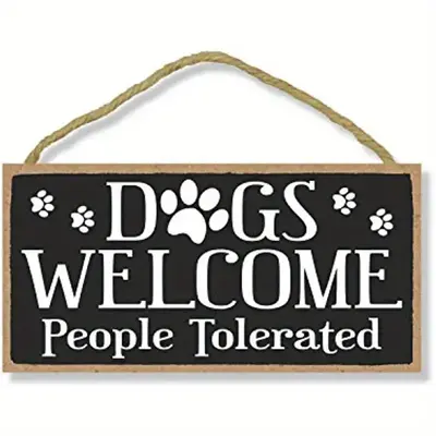 Dogs Welcome Wooden Sign