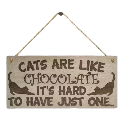 Cats Are Like...Wooden Sign