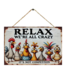 Relax... Wooden Sign