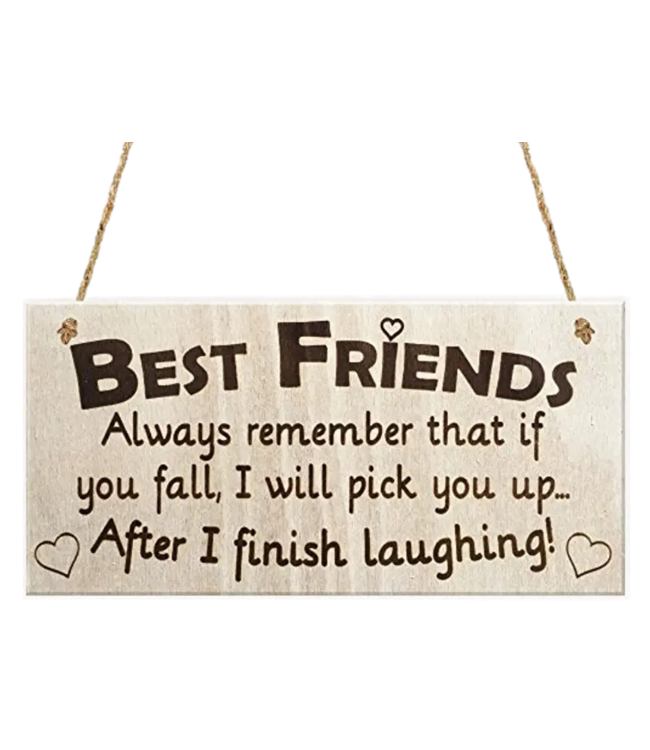 Best Friends...Wooden Sign