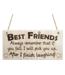Best Friends...Wooden Sign
