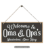 Welcome to Oma & Oma's House Wooden Sign