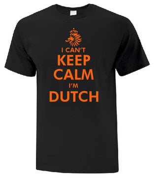 I can't keep Calm I'm Dutch (Black) Shirt Medium