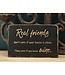 Small Wooden Sign - Real Friends
