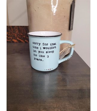 Lace and Twig Sorry For That Time I Wouldn't Let You Sleep For 3 Years Mug- Mint Green
