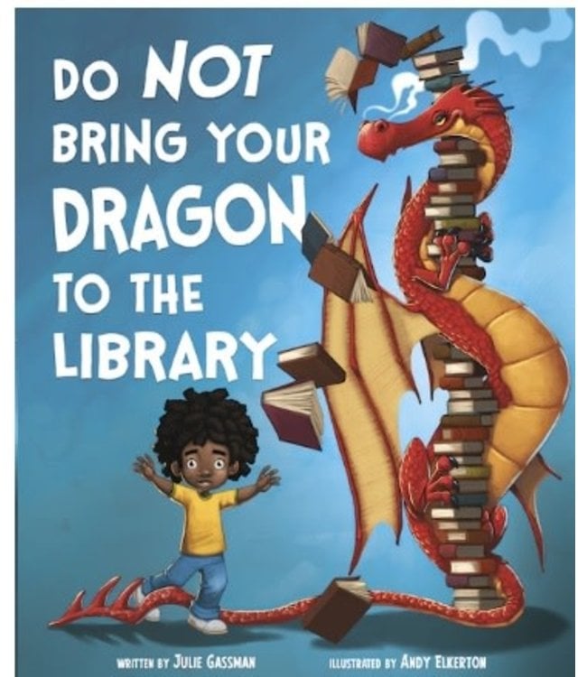 Do Not Bring Your Dragon to the Library - Board Book