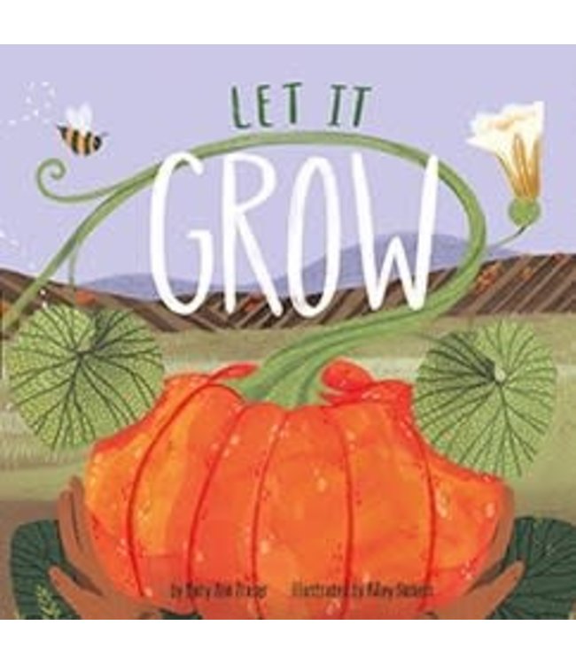 Let It Grow - Hardcover