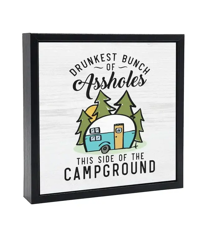 Drunkest Bunch of Assholes | Wood Sign