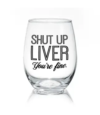 Pinetree Innovations Shup Up Liver | 17oz. Wine Glass
