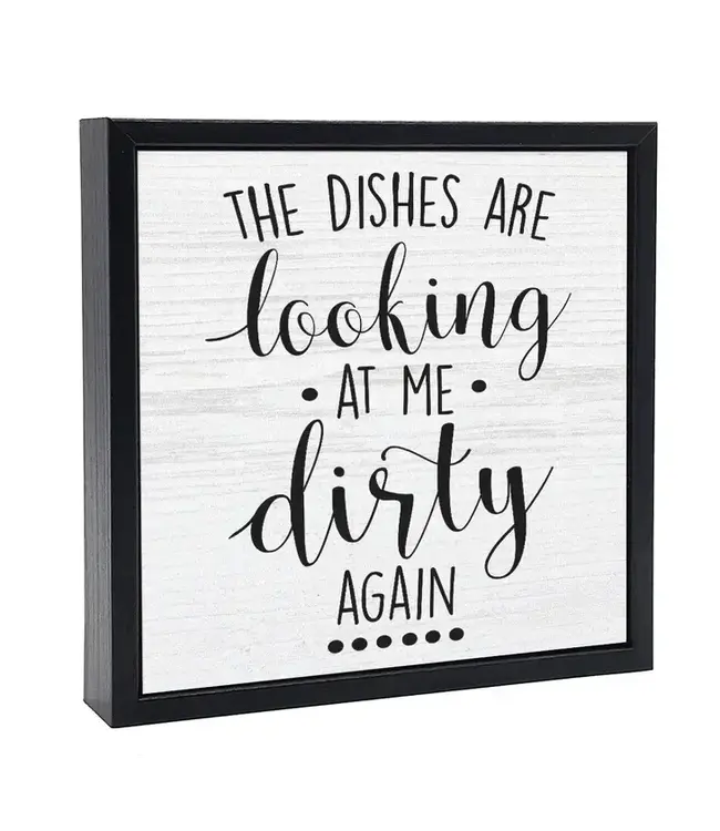 This Dishes Are Looking At Me Dirty Again | Wood Sign