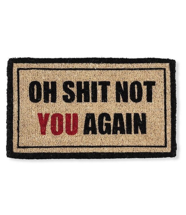 Oh Shit, Not You Again Doormat