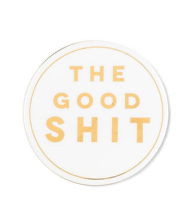 The Good Shit Coaster